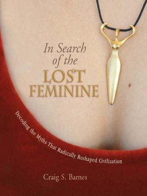 cover image of In Search of the Lost Feminine